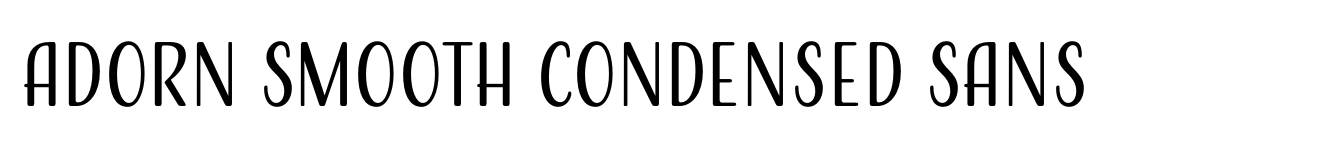 Adorn Smooth Condensed Sans